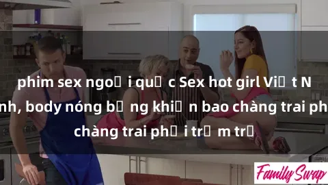phim sex ngoại quốc Sex hot girl Việt Nam: Mặt xinh, body nóng bỏng khiến bao chàng trai phải trầm trồ