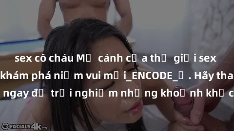 sex cô cháu Mở cánh cửa thế giới sex MILF Việt Nam để khám phá niềm vui mới_ENCODE_. Hãy tham gia ngay để trải nghiệm những khoảnh khắc đầy kích thích và đam mê.